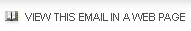 View this Email in a Web Page
